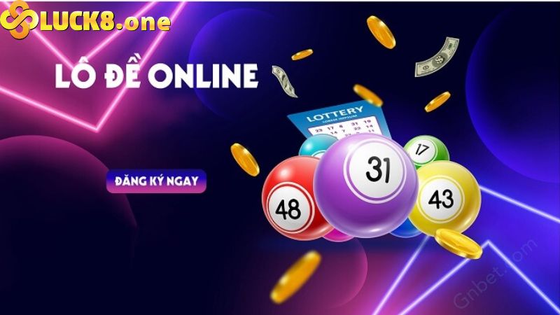 Top những lý do nên tham gia đánh lô đề online uy tín Luck8