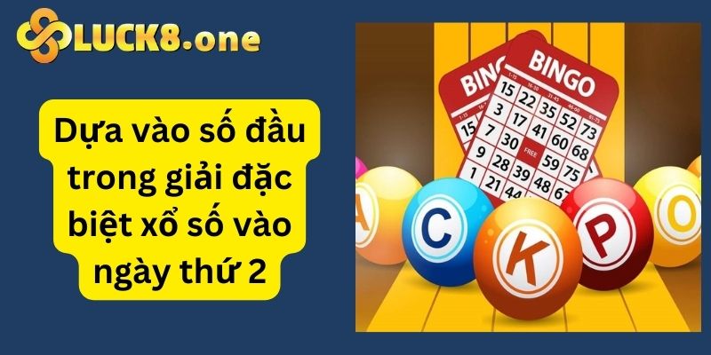 Tính số lô đề dựa vào giải đặc biệt của ngày thứ 2 đầu tuần