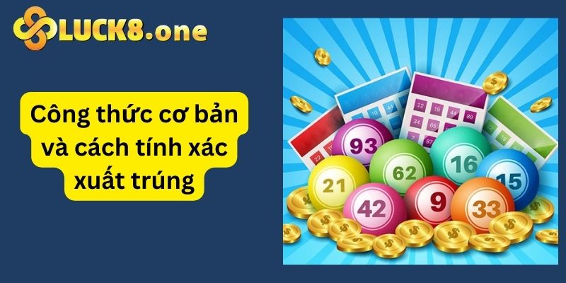 Công thức tính cơ bản trong lô đề xổ số các miền 