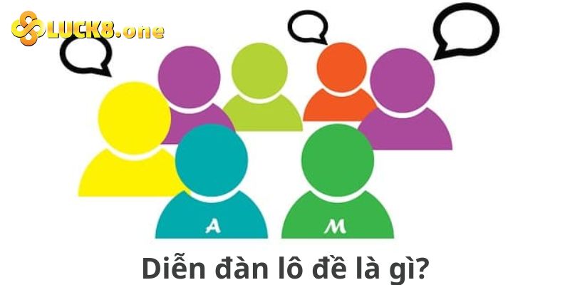 Diễn đàn lô đề là gì? 