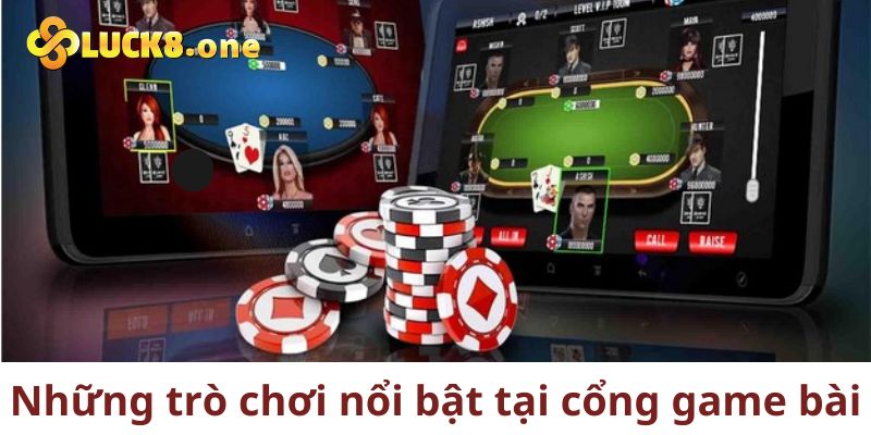 Những sản phẩm giải trí hấp dẫn của cổng game bài Luck8