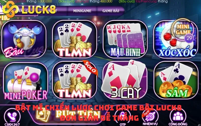 Bật mí chiến lược chơi Game bài Luck8 đơn giản dễ thắng