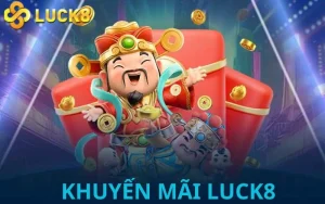 Khuyến mãi Luck8 - Ưu đãi hấp dẫn người chơi không thể bỏ lỡ